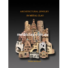 Architectural Jewelry in Metal Clay Hadar Jacobson.